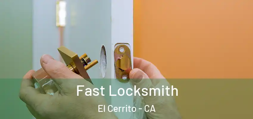  Fast Locksmith El Cerrito - CA