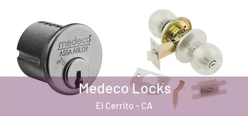  Medeco Locks El Cerrito - CA
