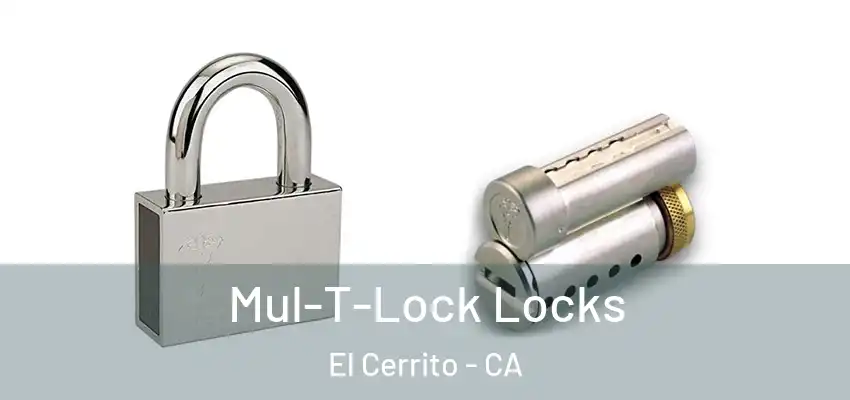  Mul-T-Lock Locks El Cerrito - CA