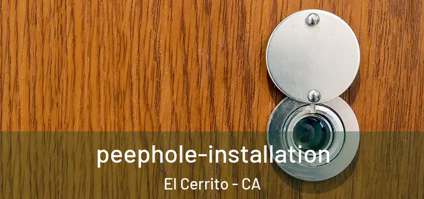  peephole-installation El Cerrito - CA