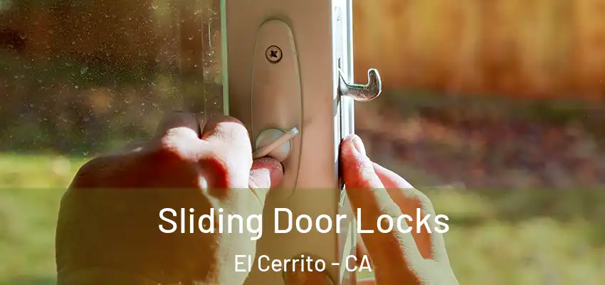 Sliding Door Locks El Cerrito - CA